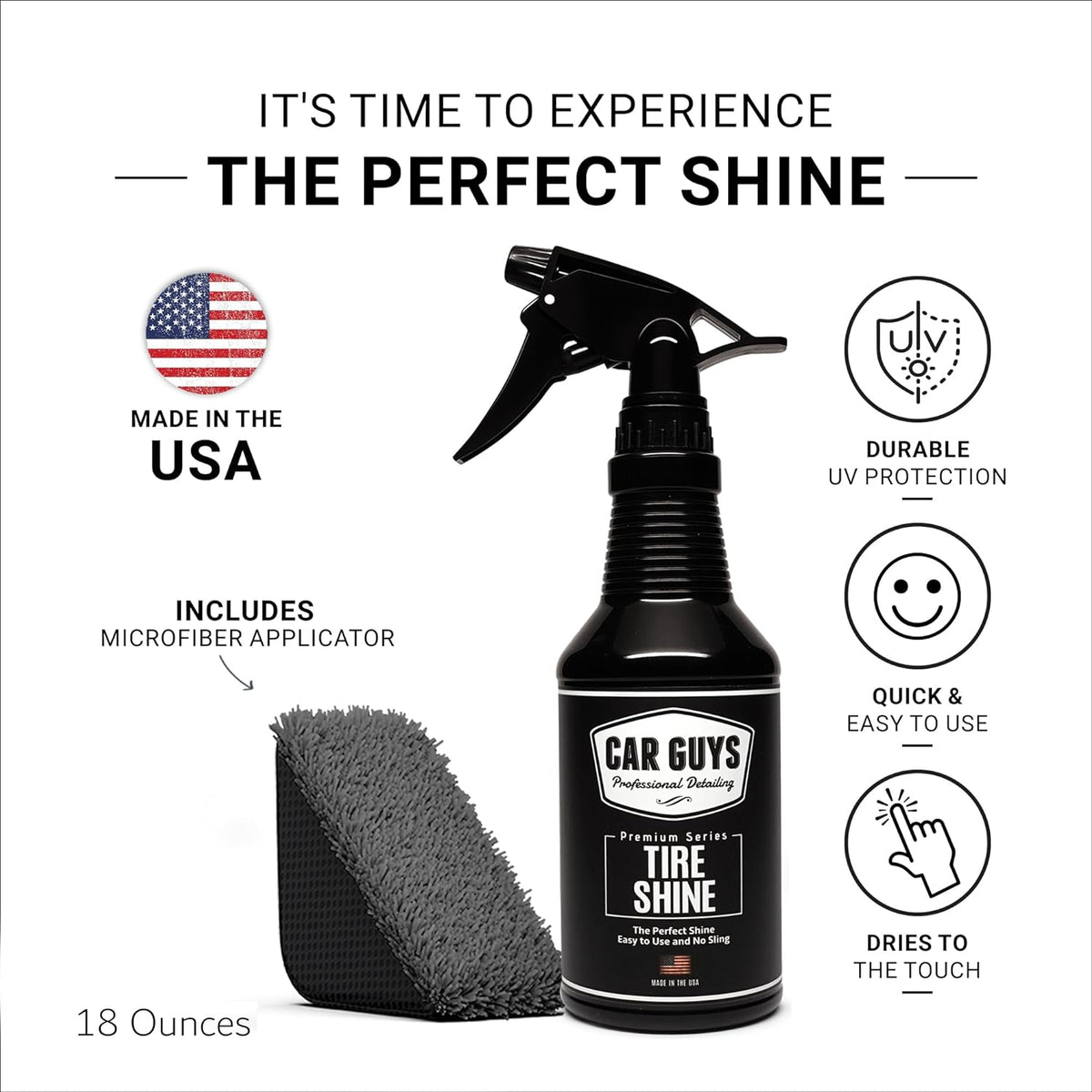 CAR GUYS Tire Shine Spray | The Perfect Shine | Durable and User Friendly Tire Dressing | Long Lasting UV Protection for Black Tires, Wheels, & Rubber | 18 Oz Kit with Applicator Pad
